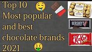 10 Most Popular and Best Chocolate Brands in the World 2021