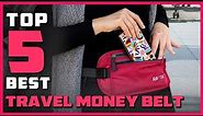 Best Travel Money Belts in 2023 | Review and Buying Guide | Don’t Buy Before Watching This