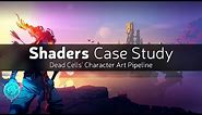 Shaders Case Study - Dead Cells' Character Art Pipeline