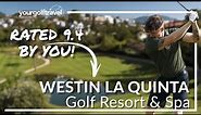 Westin La Quinta Review: Championship Course & 5-Star Luxury