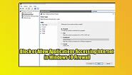 Block or Allow Applications Accessing Internet in Windows 10 Firewall