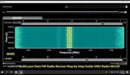 Build Your Own FM Radio Receiver Step by Step Guide GNU-RADIO Win10