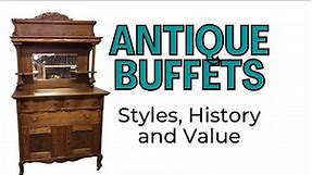 Antique Buffets, History Style and Value
