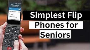 Simplest New Flip Phones for Seniors with Large Numbers in 2024