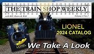 The Train Shop Weekly Vol.4 No.2 "Lionel 2024 Catalog We Take A look"