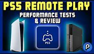 PS5 Remote Play Best Performance Settings & Review