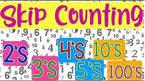 Skip Counting by 2’s, 3’s, 4’s, 5’s, 10’s, and 100’s | MATH VIDEOS