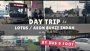Day Trip to Lotus and AEON Bukit Indah Johor Bahru by Bus & Foot on 26 Aug 2023 | Vlog