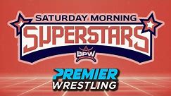 BPW Saturday Morning Superstars Episode 16 3/9/24