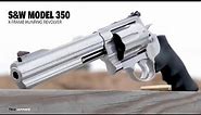 The New Smith & Wesson Model 350 X-Frame Revolver. The Best new Revolver smith & wesson 2022