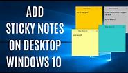How to put Sticky Notes on Desktop in Windows 10