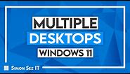 How to Use the Windows 11 Multiple Desktop Feature!