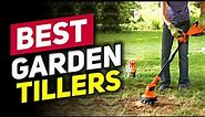 Top 5 Garden Tillers in 2024 👌