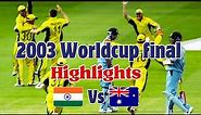 2003 Worldcup final highlights | Ind vs Aus 2003 worldcup final