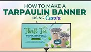 How To Make A Tarpaulin Banner Using CANVA
