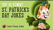 Top 10 Funny Saint Patrick’s Day Jokes - Volume 1
