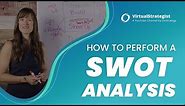 How to Perform a SWOT Analysis