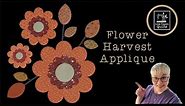 Flower Harvest Applique Pattern and today we are facing a mini quilt!