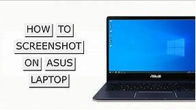 How to Take Screenshot on ASUS Laptop | 4 Methods You Can Use!