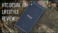 HTC Desire 10 Lifestyle Review
