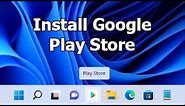 How to install Play Store on Windows