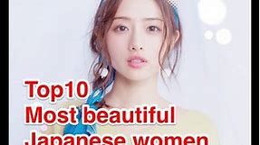 Top10 Most Beautiful Japanese Women