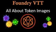 Foundry VTT All About Token Images - Multisided Tokens and More