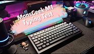 MonsGeek M1 Keyboard Upgrade Typing Test - WhatGeek