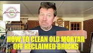 How Clean Old Mortar Off Reclaimed Bricks With Muriatic Acid