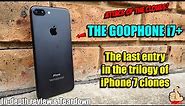 ATTACK OF THE CLONES: The GOOPHONE i7+ - A decent quality Apple iPhone 7 Plus Clone...I guess