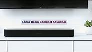 Sonos Beam Compact Sound Bar | Featured Tech | Currys PC World