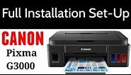 Full Installation Set-Up CANON PIXMA G3000 | Step-By-Step | By TECH MUKANS