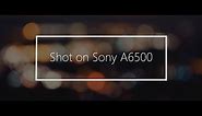 Sony A6500 Slow Motion 120fps & 4k Sample Film