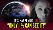 The 5th Dimensional Earth Has Arrived! But Only 1% Can See It !