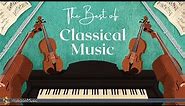 The Best of Classical Music - 50 Greatest Pieces