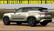 2025-2026 New Model TOYOTA LAND CRUISER SE - First Look!