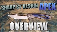 Sharp By Design APEX | Knife Overview | Brand New Model!