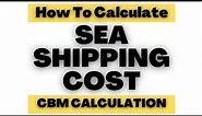 Sea Shipping Costs Calculation: CBM Calculation Guide @SheyiDairo