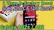 Galaxy A02s / A02: How to Factory Reset (2 Ways- Hard Reset & Soft Reset)