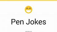 140  Pen Jokes And Funny Puns - JokoJokes