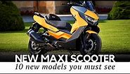 Top 10 Maxi Scooters with Motorbike Power and Comfort (Buying Guide for 2019)