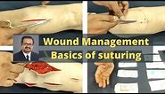 Wound Management || Basics of suturing || How to hold surgical instruments