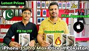 iPhone 15 Pro Max Price in Pakistan | PTA Tax??? | Jv / Non PTA / PTA Approved | Cheapest Price