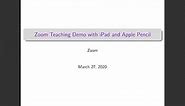 Teaching using Zoom, iPad, and Apple Pencil with presentation screen sharing, annotation, whiteboard