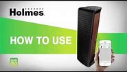 Holmes® Smart Air Purifier with WeMo® - Air Purifier How To Use