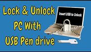 How to Lock and Unlock your PC with USB Pen drive on Windows - Add USB Protection On Windows PC