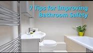 Bathroom Aids For The Elderly - 7 Tips for Improving Bathroom Safety