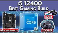 Best i5 12400 Gaming PC Build 2022 - RAM Speed, Motherboard, Cooler & More! | i5 12400F PC Build
