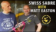 Tod Cutler and Matt Easton talk Swiss Sabre