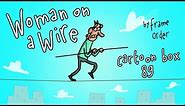 Woman On A Wire | Cartoon Box 89 | By Frame ORDER